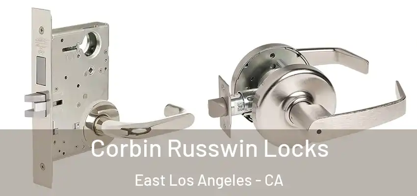  Corbin Russwin Locks East Los Angeles - CA
