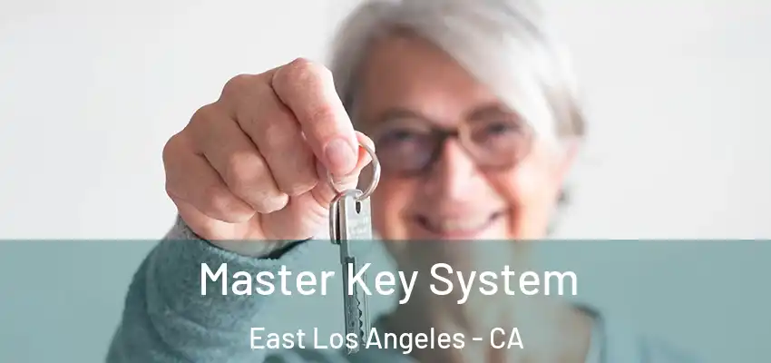  Master Key System East Los Angeles - CA